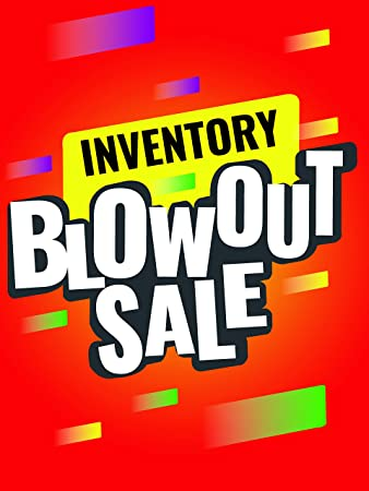 INVENTORY BLOW OUT 