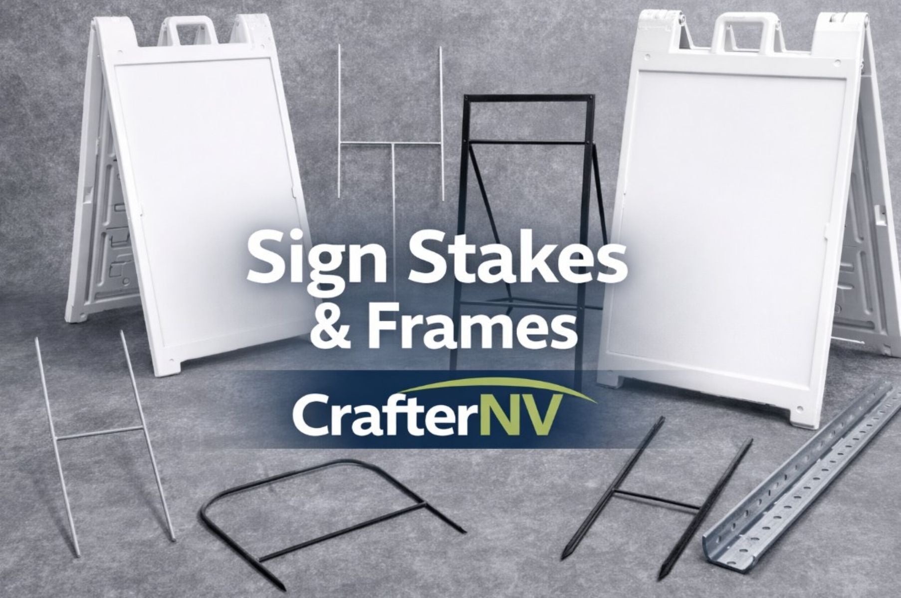 Sign Stakes & Frames for Yard Signs & Displays | CrafterNV