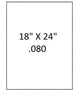 Measurement label for a sheet of paper with dimensions 18" x 24" and thickness 0.080".