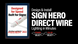 Promotional graphic for the Sign Hero 360 Direct Wire lighting tube, showing a framed product inset on the left and large white text on a black background reading 'Design & Install SIGN HERO DIRECT WIRE Lighting in Minutes' with power and color selection arrows.
