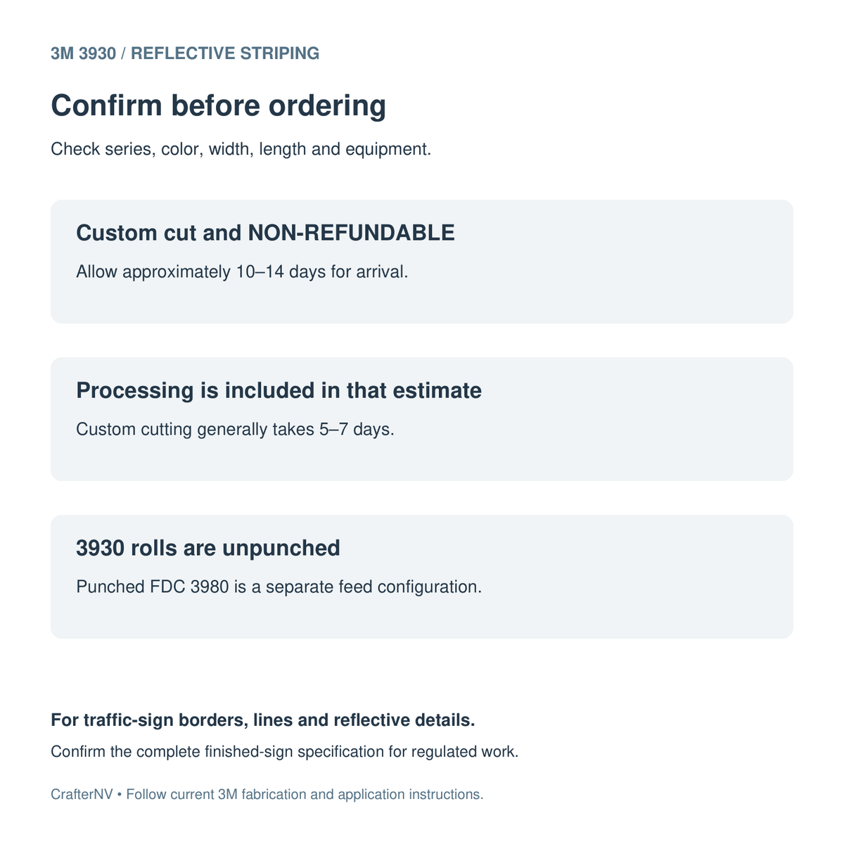 3M 3930 custom-cut striping ordering guide; unpunched rolls, 10 to 14 day arrival estimate, custom cut and non-refundable