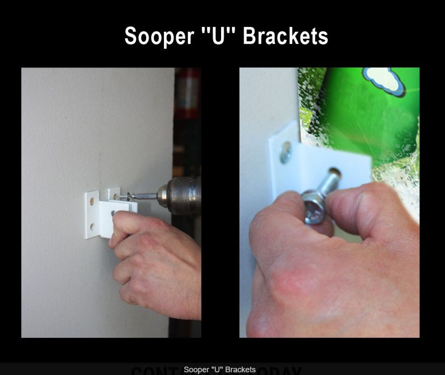 Demonstration of Sooper 'U' Brackets installation with a drill and hand holding the bracket.