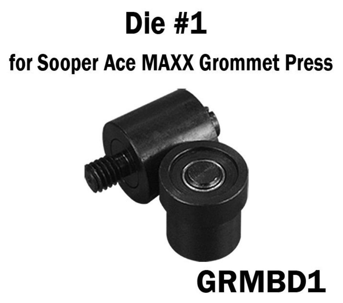 Black grommet press die labeled 'Die #1 for Sooper Ace MAXX Grommet Press' on a white background.